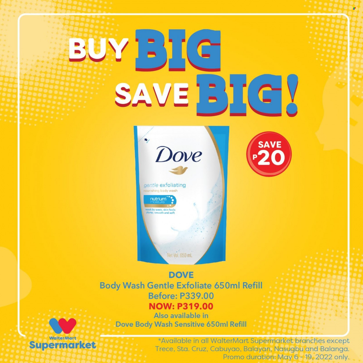 Walter Mart offer  - 6.5.2022 - 19.5.2022 - Sales products - Dove, body wash. Page 1.