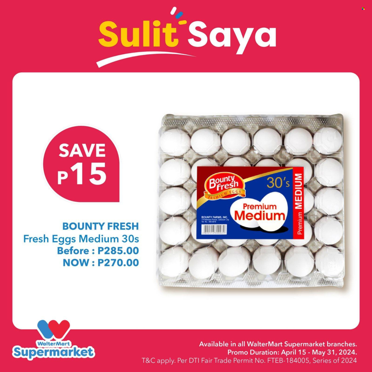 thumbnail - Walter Mart offer  - 15.4.2024 - 31.5.2024 - Sales products - Bounty, eggs. Page 10.