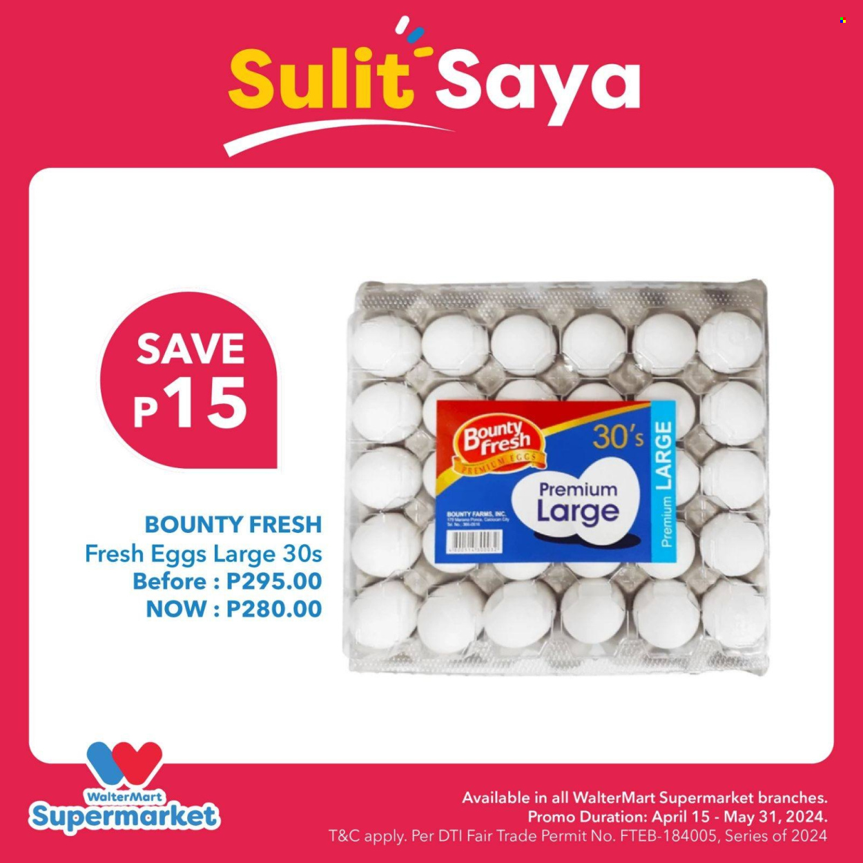 thumbnail - Walter Mart offer  - 15.4.2024 - 31.5.2024 - Sales products - Bounty, eggs. Page 11.